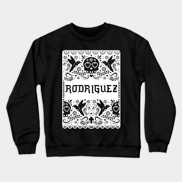 RODRIGUEZ LAST NAME RODRIGUEZ FAMILY RODRIGUEZ SURNAME Crewneck Sweatshirt by Cult Classics